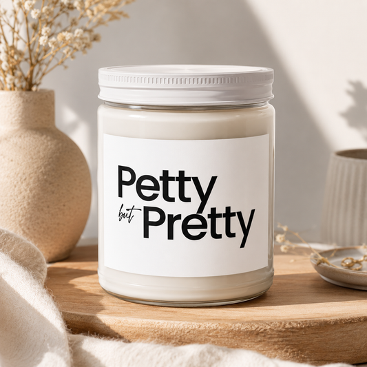 Petty but Pretty Scented Soy Candle
