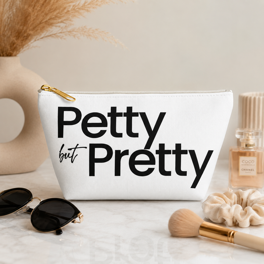 Petty but Pretty Makeup Bag