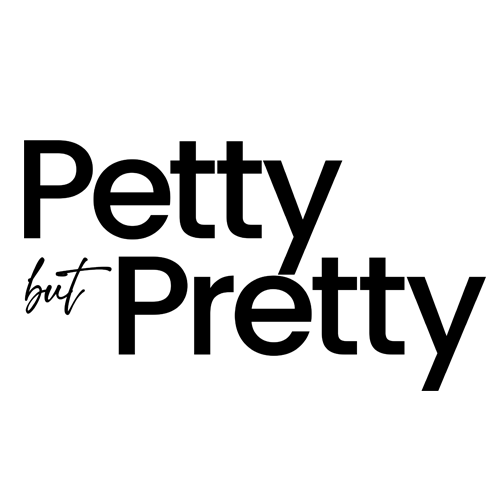 Petty But Pretty